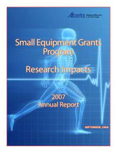 Small Equipment Grants Program Research Impacts 2007 Annual Report September, 2008