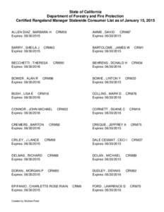 State of California Department of Forestry and Fire Protection Certified Rangeland Manager Statewide Consumer List as of January 15, 2015 ALLEN DIAZ , BARBARA H Expires: [removed]