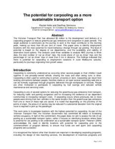 The potential for carpooling as a more sustainable transport option Rachel Astle and Geoffrey Simmons Department of Transport, 121 Exhibition St, Melbourne, Victoria Email for correspondence: [removed].g
