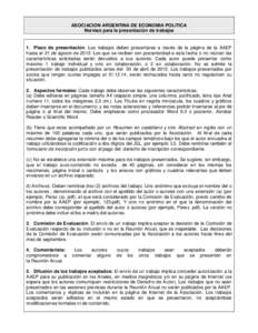 ASOCIACION ARGENTINA DE ECONOMIA POLITICA Normas para la presentación de trabajos 1. Plazo de presentación: Los trabajos deben presentarse a través de la página de la AAEP hasta el 31 de agosto deLos que se re