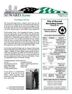 Scene Recycling in Seward The Seward Recycling Center is doing its part to help save the