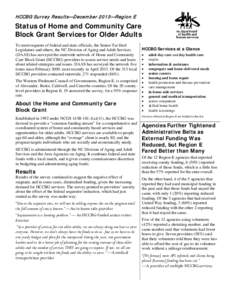 HCCBG Survey Results—Decem ber 2013—Region E  Status of Home and Community Care Block Grant Services for Older Adults To meet requests of federal and state officials, the Senior Tar Heel Legislature and others, the N