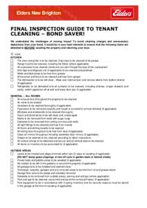 Elders New Brighton  FINAL INSPECTION GUIDE TO TENANT CLEANING – BOND SAVER! We understand the challenges of moving house! To avoid cleaning charges and unnecessary deductions from your bond, it would be in your best i