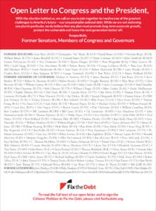 Open Letter to Congress and the President, With the election behind us, we call on you to join together to resolve one of the greatest challenges to America’s future — our unsustainable national debt. While we are no