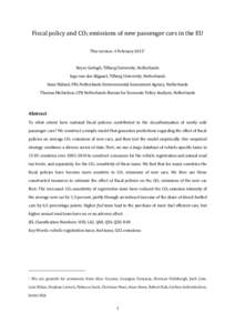 Fiscal policy and CO2 emissions of new passenger cars in the EU This version: 4 February 2015 * Reyer Gerlagh, Tilburg University, Netherlands  Inge van den Bijgaart, Tilburg University, Netherlands