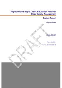 Nightcliff and Rapid Creek Education Precinct Road Safety Assessment Project Report City of Darwin  FINAL DRAFT