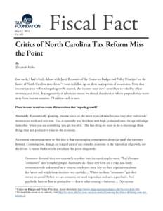 May 15, 2013 No. 369 Fiscal Fact  Critics of North Carolina Tax Reform Miss