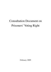 Consultation Document on Prisoners’Voting Right February 2009  Content