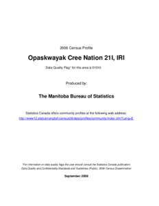 Division No. 21 /  Manitoba / First Nations in Manitoba / Opaskwayak Cree Nation / Cree