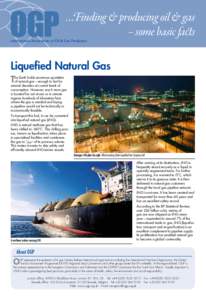 …Finding & producing oil & gas – some basic facts International Association of Oil & Gas Producers  Liquefied Natural Gas