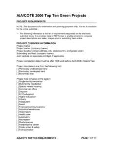 AIA/COTE 2006 Top Ten Green Projects PROJECT REQUIREMENTS NOTE: This document is for information and planning purposes only. It is not a substitute for the online submittal. • The following information is the list of r