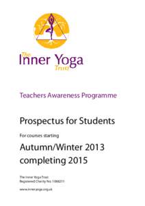 Teachers Awareness Programme  Prospectus for Students For courses starting  Autumn/Winter 2013