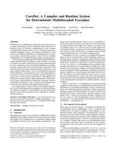 CoreDet: A Compiler and Runtime System for Deterministic Multithreaded Execution Tom Bergan Owen Anderson