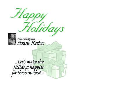 Happy 	Holidays From Assemblyman Steve Katz ...Let’s make the