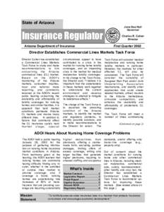 State of Arizona  Volume 1, Issue 1 Insurance Regulator Arizona Department of Insurance