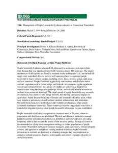 WATER RESOURCES RESEARCH GRANT PROPOSAL Title: Management of Purple Loosestrife (Lythrum salicaria) in Connecticut Watersheds Duration: March 1, 1999 through February 29, 2000 Federal Funds Requested: $ 5,000 Non-Federal