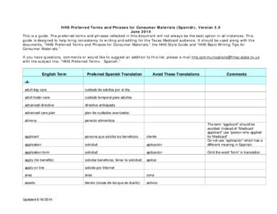 HHS Preferred Terms and Phrases for Consumer Materials (Spanish), Version 5.0 June 2014 This is a guide. The preferred terms and phrases reflected in this document will not always be the best option in all instances. Thi