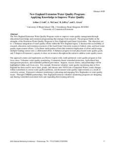 Abstract #169  New England Extension Water Quality Program: Applying Knowledge to Improve Water Quality Arthur J. Gold1, A. McCann1, R. Jeffrey2, and L. Green1 1