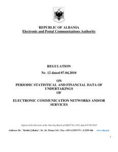   REPUBLIC OF ALBANIA Electronic and Postal Communications Authority REGULATION Nr. 12 dated[removed]