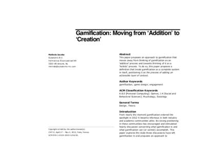 Gamification: Moving from ʻAdditionʼ to ʻCreationʼ Melinda Jacobs Abstract