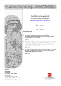 Veröffentlichungsblatt der Johannes-Gutenberg-Universität Mainz www.verwaltung.zentrale-dienste.uni-mainz.de/214.phpVom 11. April 2018