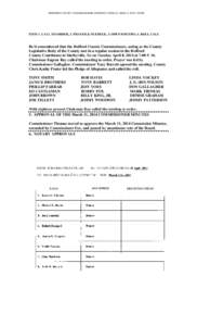 BEDFORD COUNTY COMMISSIONERS MEETING TUESDAY APRIL 8, 2014 7:00 PM  ITEM 1. CALL TO ORDER, 2. PRAYER & PLEDEGE, 3. OPEN MEETING 4. ROLL CALL Be it remembered that the Bedford County Commissioners, acting as the County Le