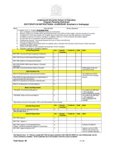 “Teaching and Leading as an Art and a Science”  Lindenwood University School of Education Program Planning Worksheet DOCTORATE IN INSTRUCTIONAL LEADERSHIP (Emphasis in Andragogy)