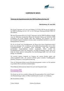 CORPORATE NEWS  Änderung der Eigentümerstruktur der FERI EuroRating Services AG Bad Homburg, 30. Juni 2016