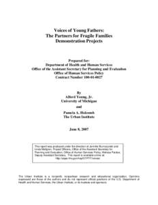 Voices of Young Fathers: The Partners for Fragile Families Demonstration Projects Prepared for: Department of Health and Human Services