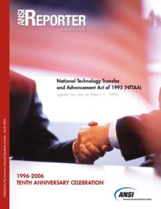 Published by the American National Standards Institute. March 2006.  On the Cover Coordination, Cooperation and Progress Photo: Stock by Photographer’s Choice at www.gettyone.com