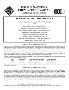 1999 U. S. NATIONAL CHEMISTRY OLYMPIAD NATIONAL EXAM—PART I Prepared by the American Chemical Society Olympiad Examinations Task Force  OLYMPIAD EXAMINATIONS TASK FORCE