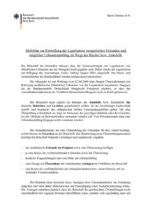 Stand: OktoberMerkblatt zur Einstellung der Legalisation mongolischer Urkunden und möglicher Urkundenprüfung im Wege der Rechts- bzw. Amtshilfe Die Botschaft hat feststellen müssen, dass die Voraussetzungen zur
