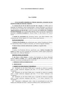 ATA N.º REUNIÃO ORDINÁRIA DE 18.ABRAta n.º ATA DA REUNIÃO ORDINÁRIA DA CÂMARA MUNICIPAL, REALIZADA NO DIA DEZOITO DE ABRIL DE DOIS MIL E DEZOITO: --------------------------------