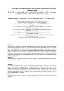 Scientific research in a public environment: benefits for science and communication Recherche en sciences physiques et naturelles dans un lieu public: Avantages pour la recherche et la communication des sciences Magdalen