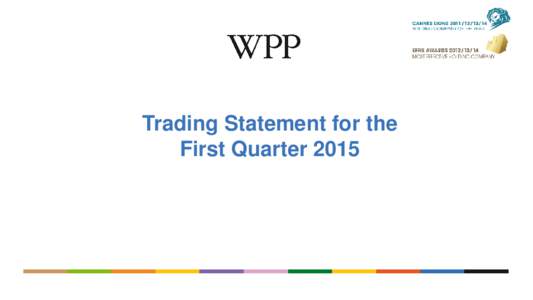 Trading Statement for the First Quarter 2015 Contents  1