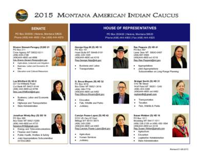 2015 MONTANA AMERICAN INDIAN CAUCUS SENATE HOUSE OF REPRESENTATIVES  PO Box | Helena, Montana 59620
