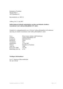 Københavns Fondsbørs Nikolaj PladsKøbenhavn K Børsmeddelelse nrAalborg, den 21. maj 2007 Indberetning om ledende medarbejderes og disse nærtståendes (insiders)