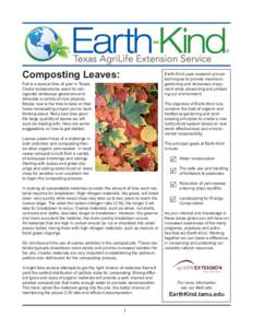 Composting Leaves:  Earth-Kind uses research-proven techniques to provide maximum gardening and landscape enjoyment while preserving and protecting our environment.