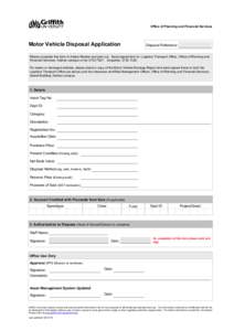 Print Form Office of Planning and Financial Services Motor Vehicle Disposal Application  Disposal Reference: