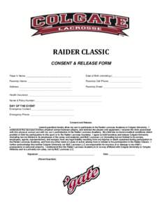 RAIDER CLASSIC CONSENT & RELEASE FORM Player’s Name: __________________________________ Date of Birth (mm/dd/yy):______________________