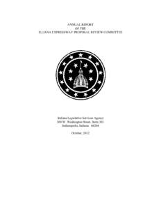 ANNUAL REPORT OF THE ILLIANA EXPRESSWAY PROPOSAL REVIEW COMMITTEE Indiana Legislative Services Agency 200 W. Washington Street, Suite 301