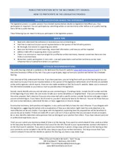 PUBLIC PARTICIPATION WITH THE BALTIMORE CITY COUNCIL: HOW TO PARTICIPATE IN THE LEGISLATIVE PROCESS PUBLIC PARTICIPATION MAKES THE DIFFERENCE The legislative process is a public process! Your elected representatives deci