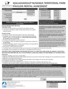 IQALUGAARJUUP NUNANGA TERRITORIAL PARK PAVILION RENTAL AGREEMENT USER INFORMATION Date of Rental  RENTAL REQUEST