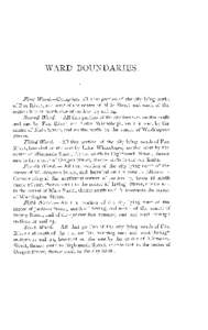 WARD BOUNDARIES.  First Ward.-Comprises all that portion of the city lying north of Fox River, and west of the center of Main Street and south of the section line on north side of sections 23 and 24. Second Ward.- All th