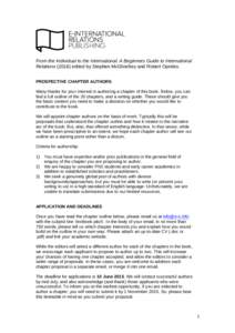 From the Individual to the International: A Beginners Guide to International Relationsedited by Stephen McGlinchey and Robert Oprisko. PROSPECTIVE CHAPTER AUTHORS Many thanks for your interest in authoring a chap