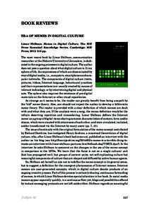 Book reviews Era of Memes in Digital Culture Limor Shifman. Memes in Digital Culture. The MIT Press Essential Knowledge Series. Cambridge: MIT Press, [removed]pp.