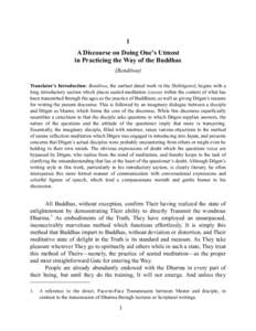 1 A Discourse on Doing One’s Utmost in Practicing the Way of the Buddhas (Bendōwa) Translator’s Introduction: Bendōwa, the earliest dated work in the Shōbōgenzō, begins with a long introductory section which pla