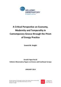 A Critical Perspective on Economy, Modernity and Temporality in Contemporary Greece through the Prism of Energy Practice Daniel M. Knight