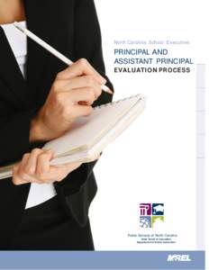 North Carolina School Executive:  PRINCIPAL AND ASSISTANT PRINCIPAL E VALUATION PR OCESS