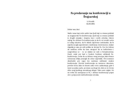 Fa predavanje na konferenciji u Švajcarskoj Li HondžiDobar vam dan! Među vama koji ovde sedite ima ljudi koji su ovamo pohitali